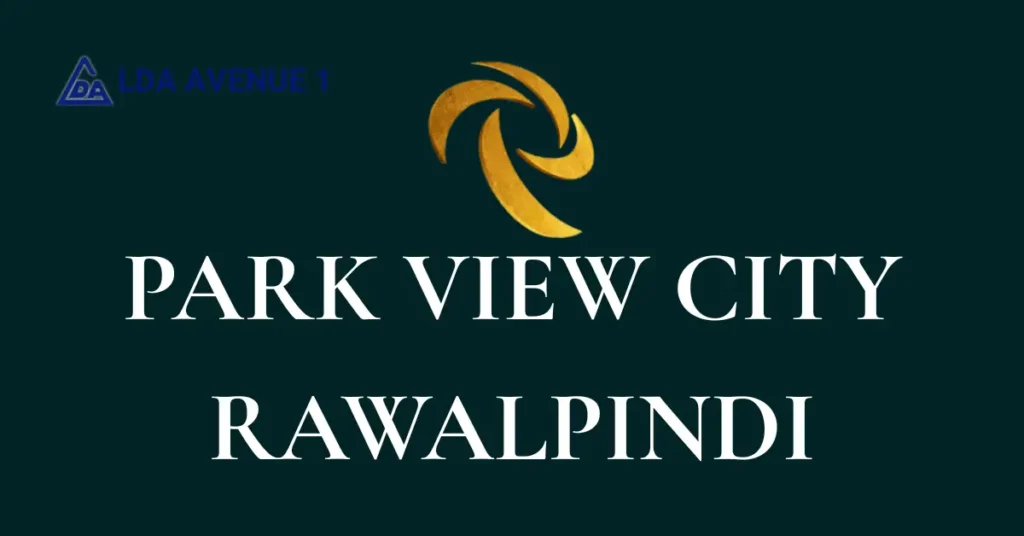Park View City Rawalpindi The Smart Investment For You